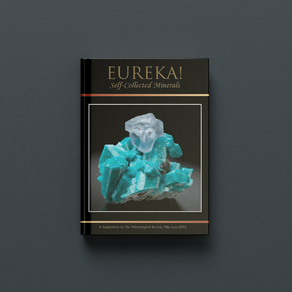 EUREKA! SELF-COLLECTED MINERALS - MINERALOGICAL RECORD (Softback)