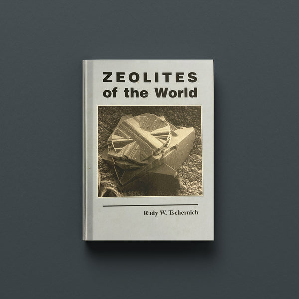 ZEOLITES OF THE WORLD (Hardback)