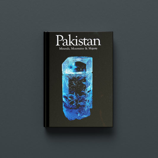 EXTRA LAPIS NO. 6: PAKISTAN – MINERALS, MOUNTAINS & MAJESTY (Softback)